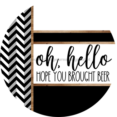 Chevron Door Hanger, Hello Brought Beer Door Hanger, DCO-01810-DH, 18